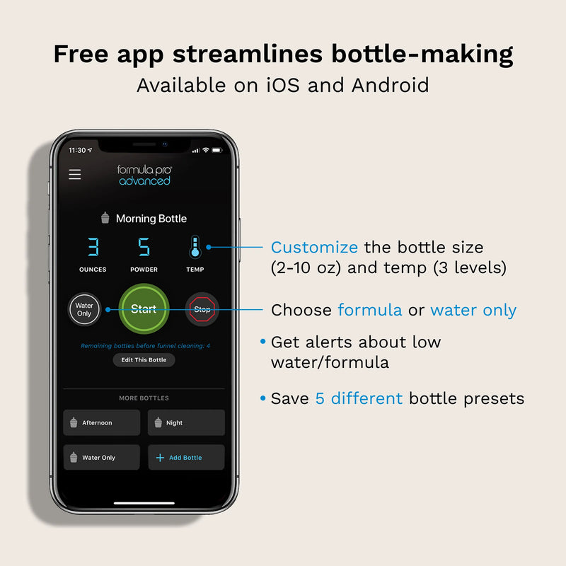 free app streamlines bottle-making - available on iOS and Android. Customize the bottle size (2-10oz) and temp (3 levels). Choose formula or water only. Get alerts about low water/formula. Save 5 different bottle presets.