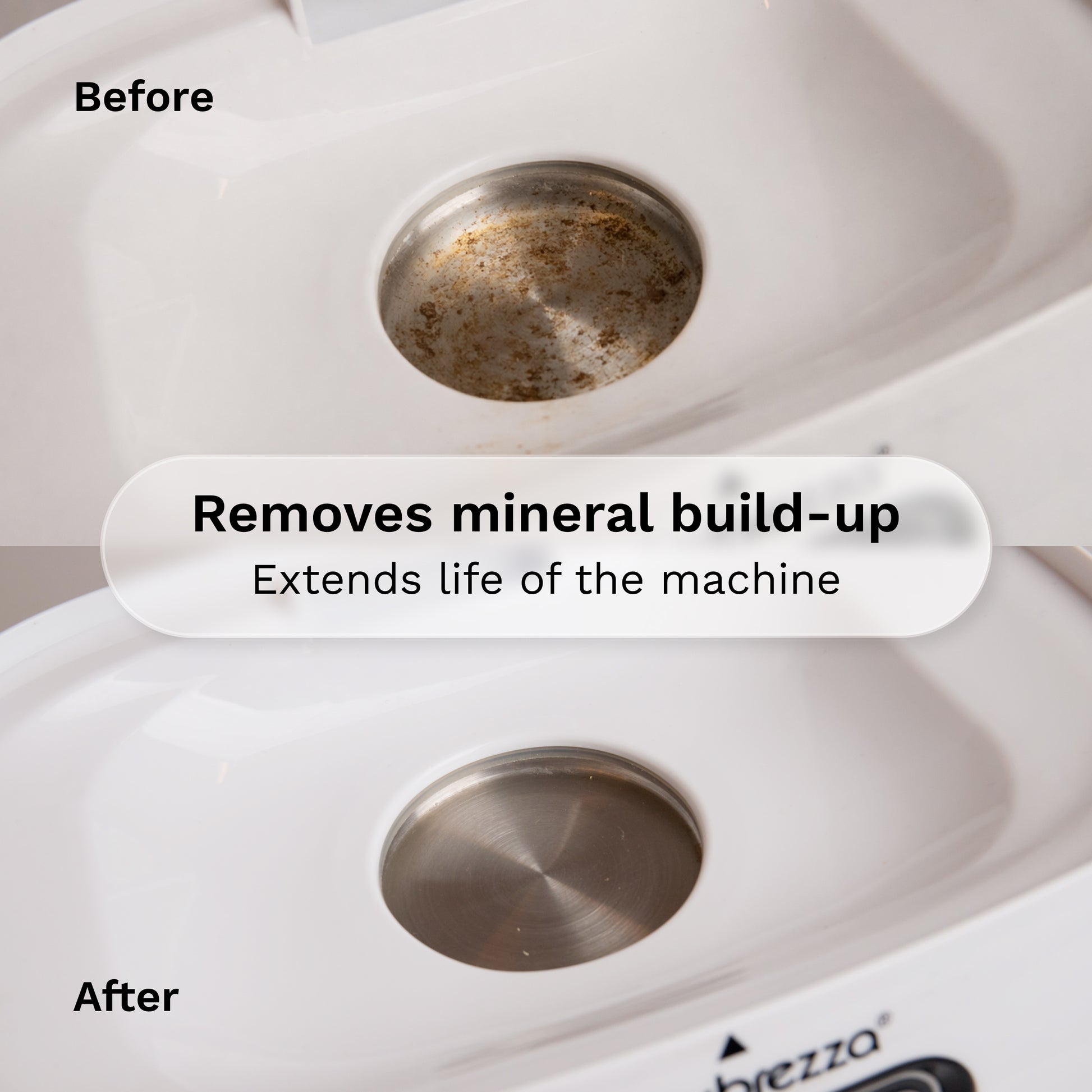Before and after comparison of a mineral buildup removal product on a white appliance, showing a dirty metallic drain opening in the top image and a clean metallic drain opening in the bottom image, with text overlays reading 'Before', 'After', and 'Removes mineral build-up Extends life of the machine'.