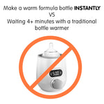 use our formula bottle warmer to make a warm formula bottle instantly vs waiting 4+ minutes with a traditional bottle warmer. - product thumbnail